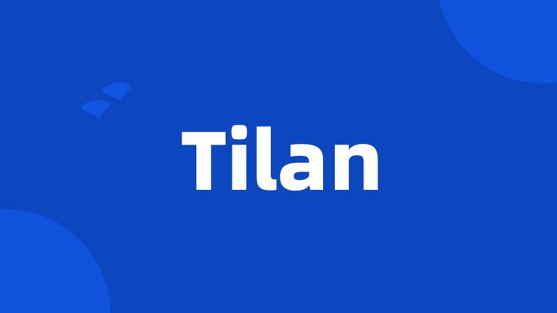 Tilan