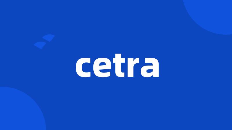 cetra