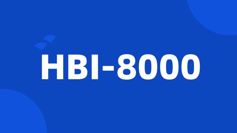 HBI-8000