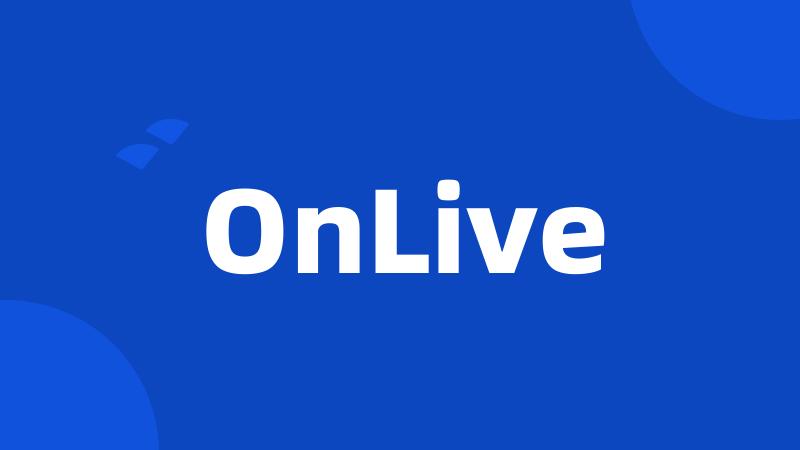 OnLive