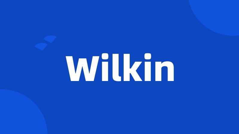 Wilkin