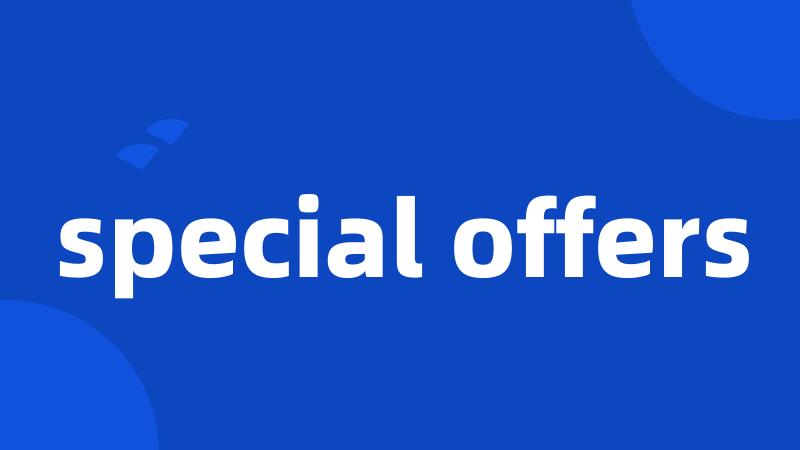 special offers