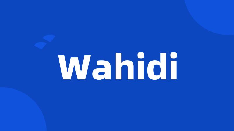 Wahidi