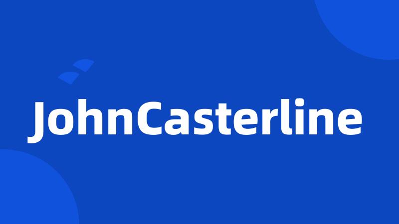 JohnCasterline