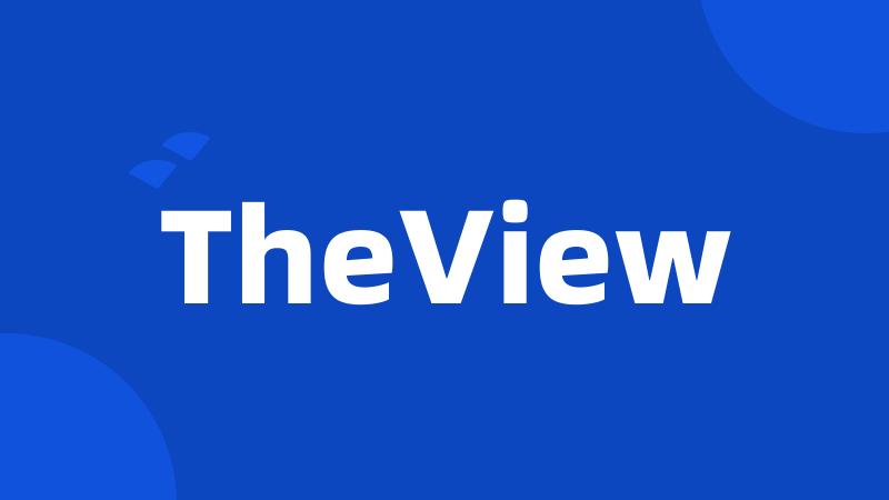 TheView