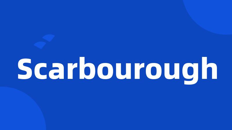 Scarbourough