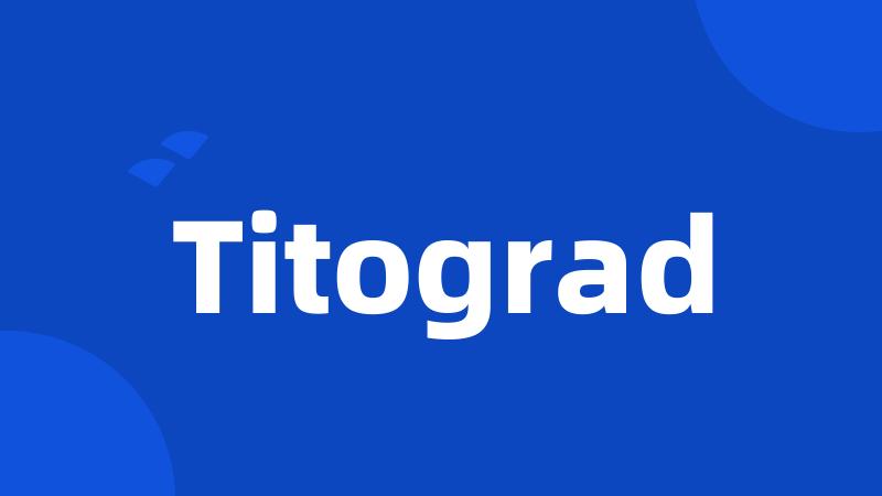 Titograd