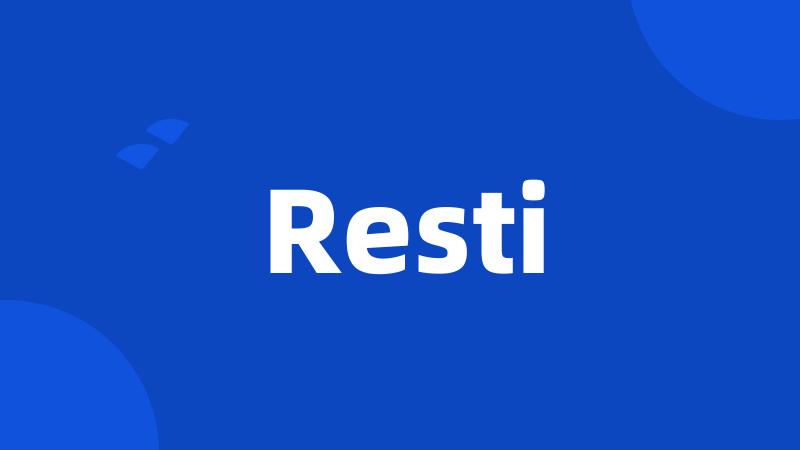 Resti