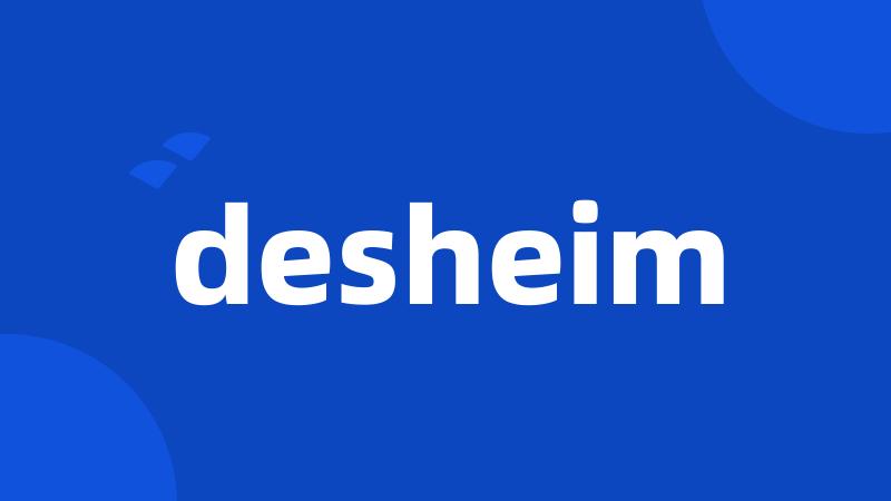 desheim