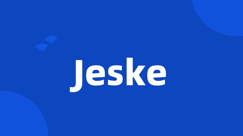 Jeske