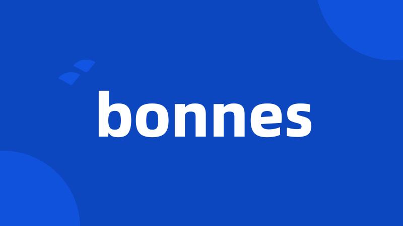 bonnes