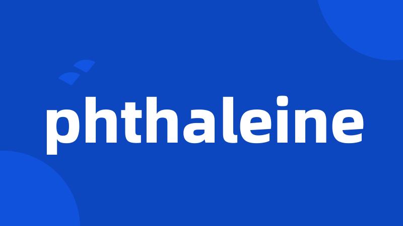 phthaleine