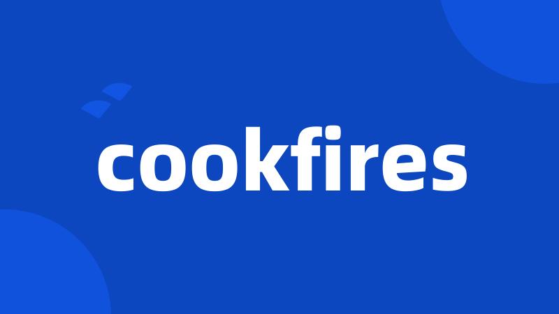 cookfires