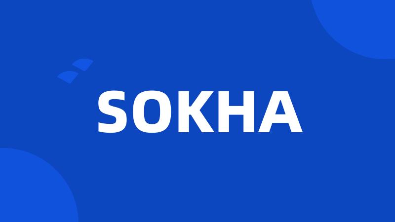 SOKHA