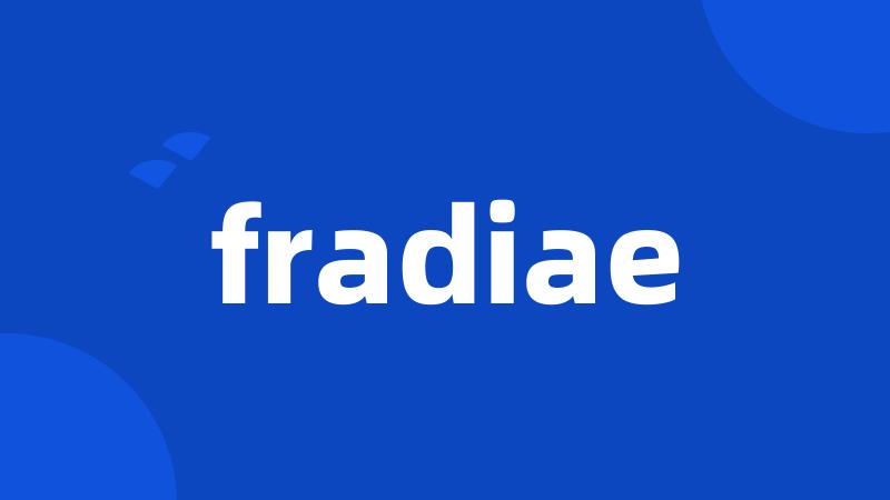 fradiae