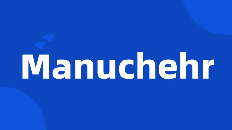 Manuchehr