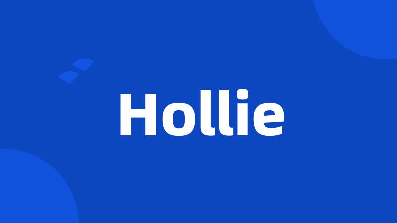 Hollie