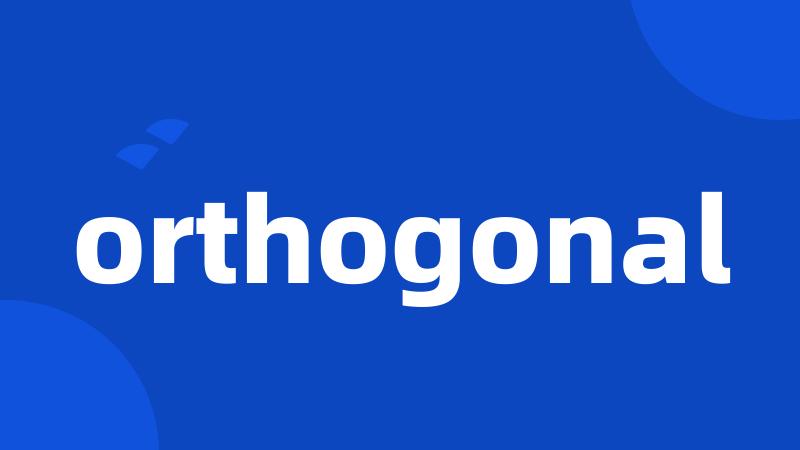 orthogonal