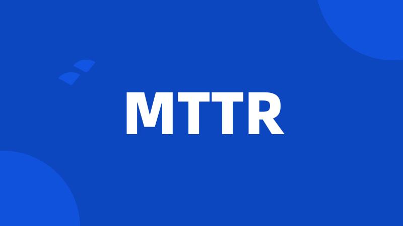 MTTR