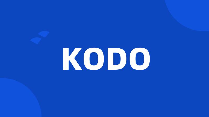 KODO