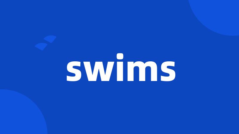 swims