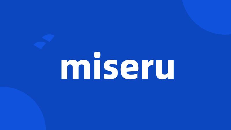 miseru