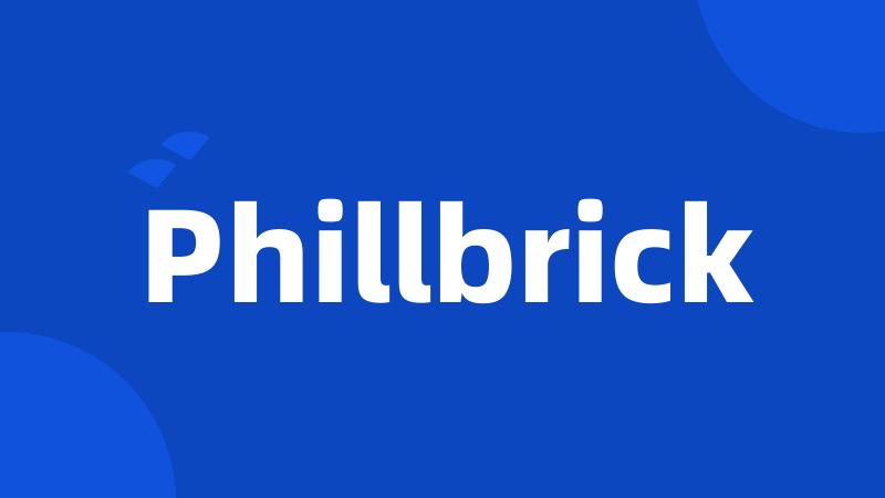 Phillbrick