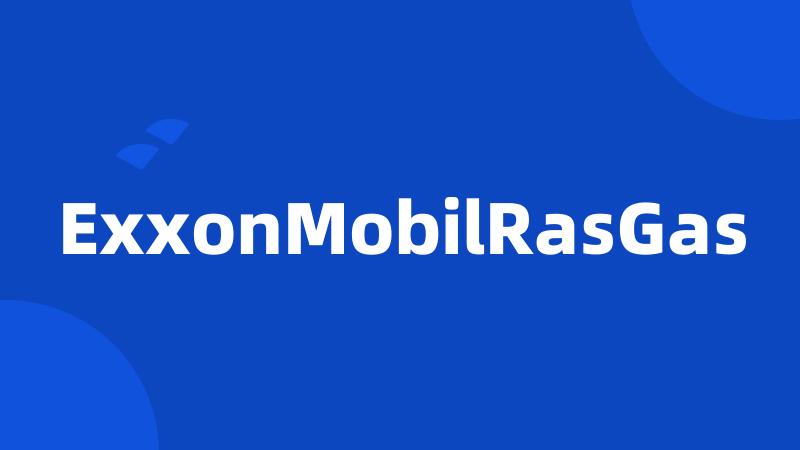 ExxonMobilRasGas