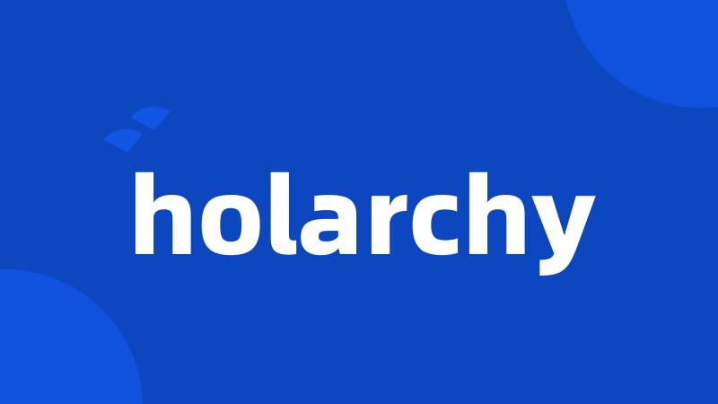 holarchy