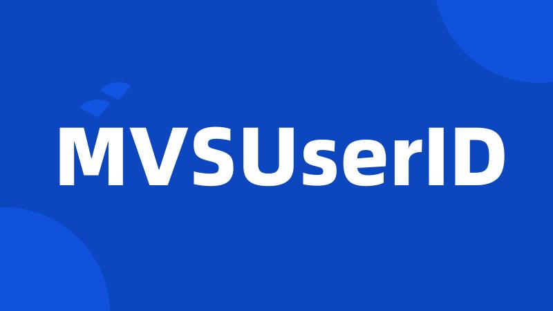 MVSUserID