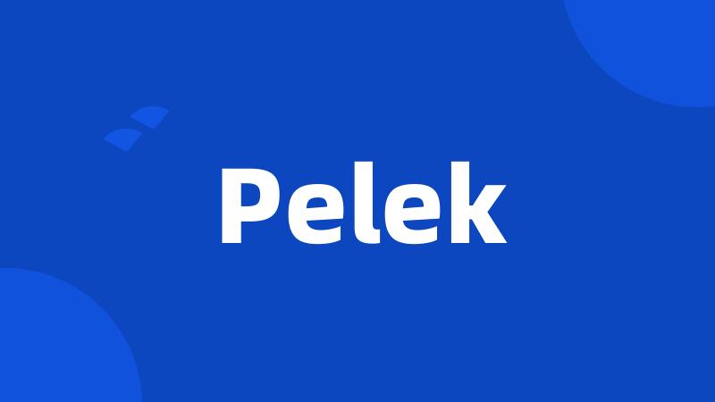 Pelek