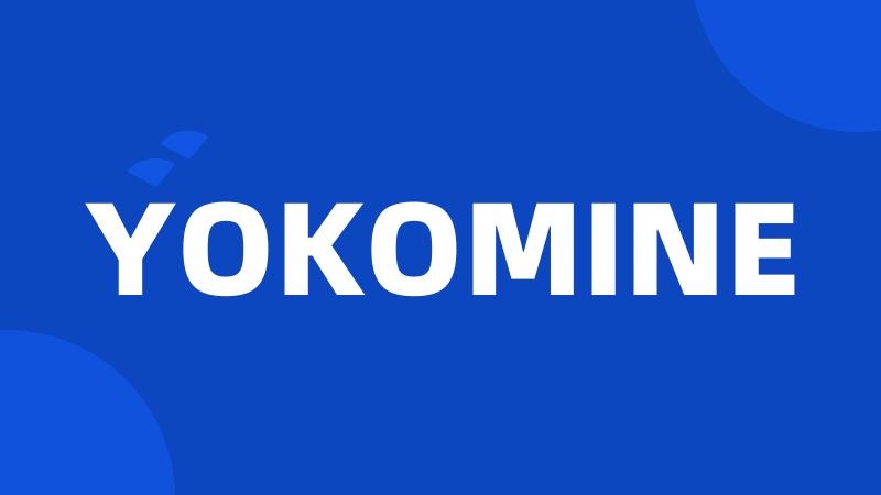 YOKOMINE