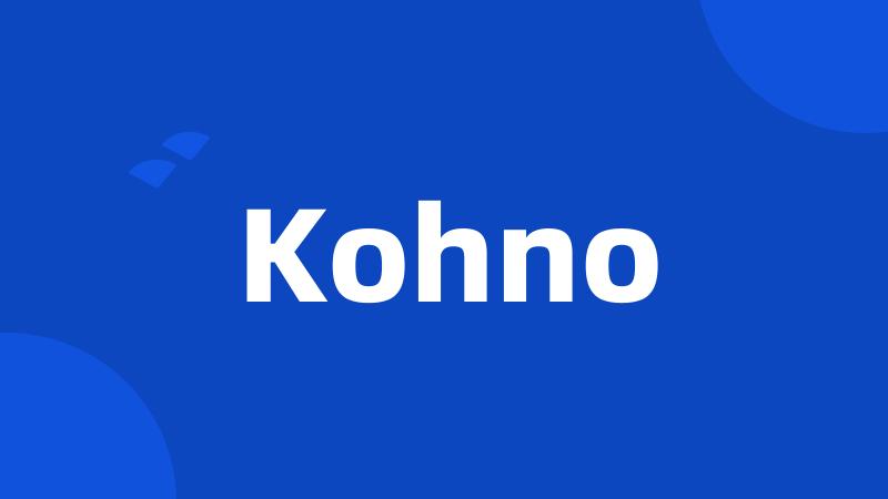 Kohno