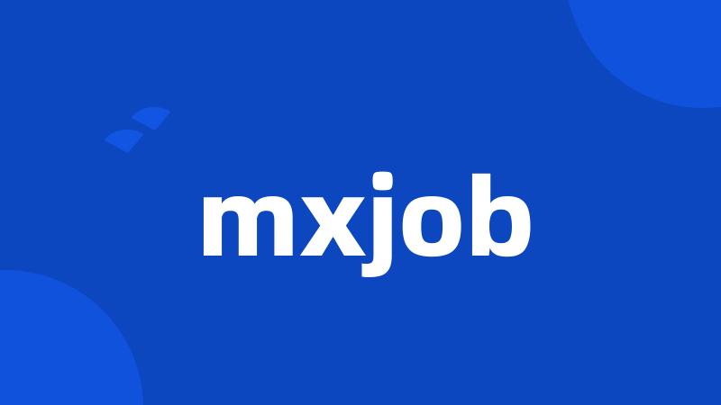 mxjob