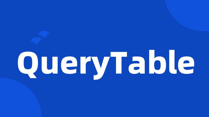 QueryTable