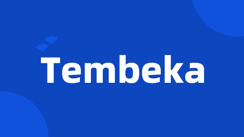 Tembeka