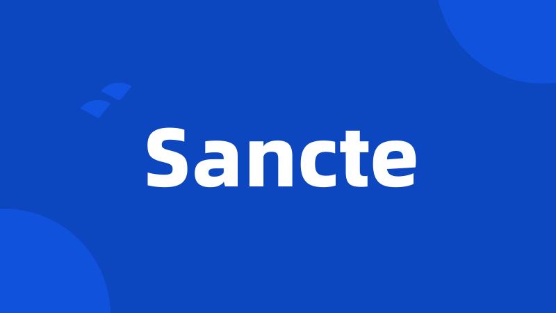 Sancte