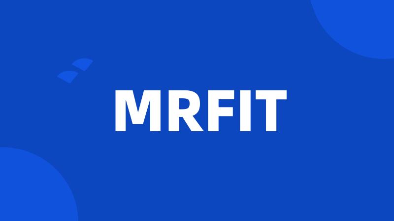 MRFIT