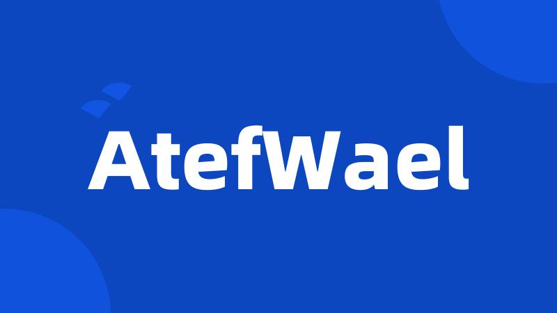 AtefWael