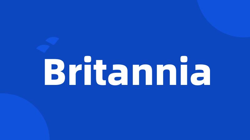 Britannia