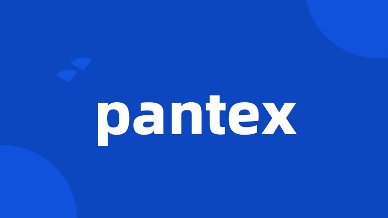 pantex