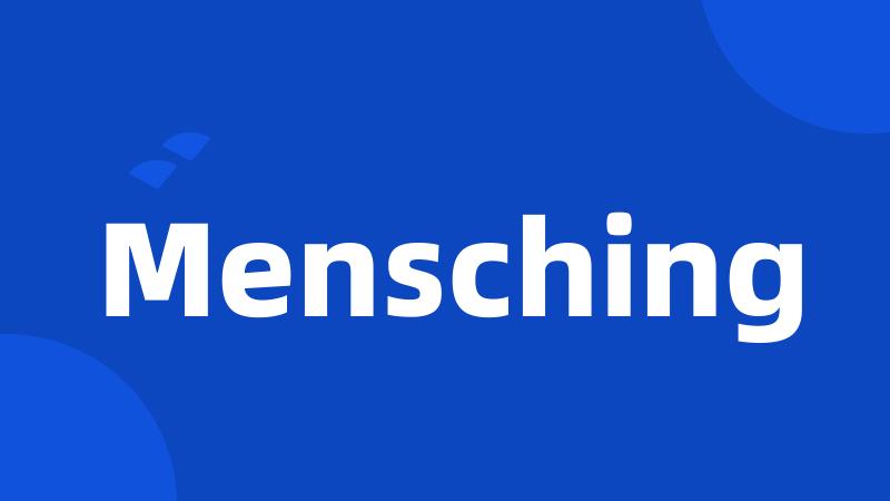 Mensching