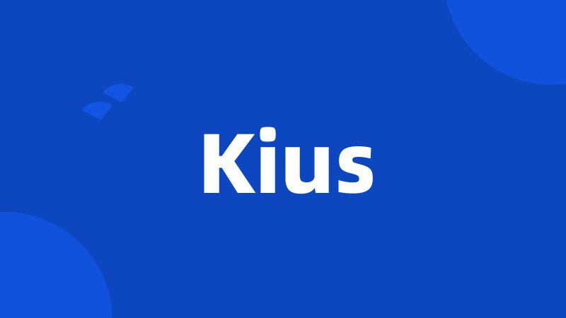 Kius