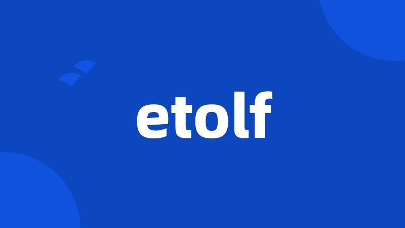 etolf