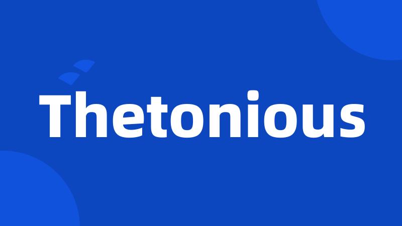 Thetonious