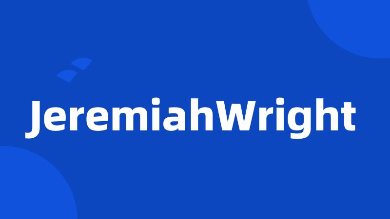 JeremiahWright