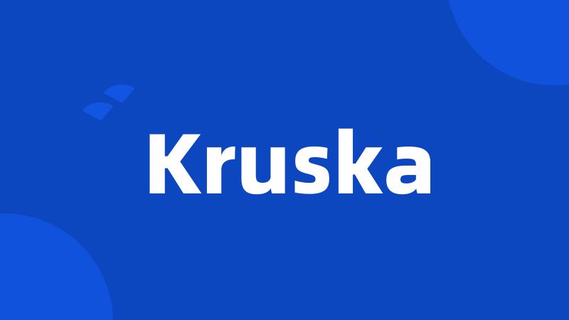 Kruska