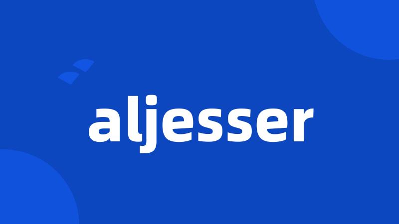 aljesser