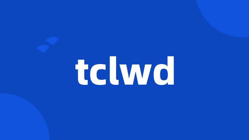 tclwd