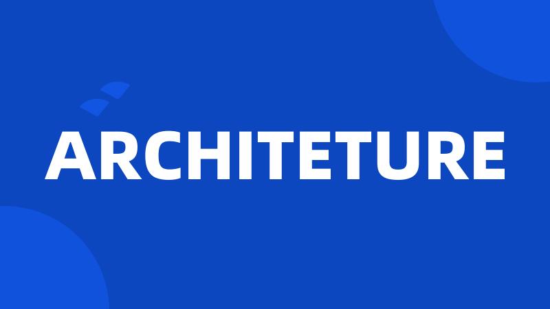 ARCHITETURE